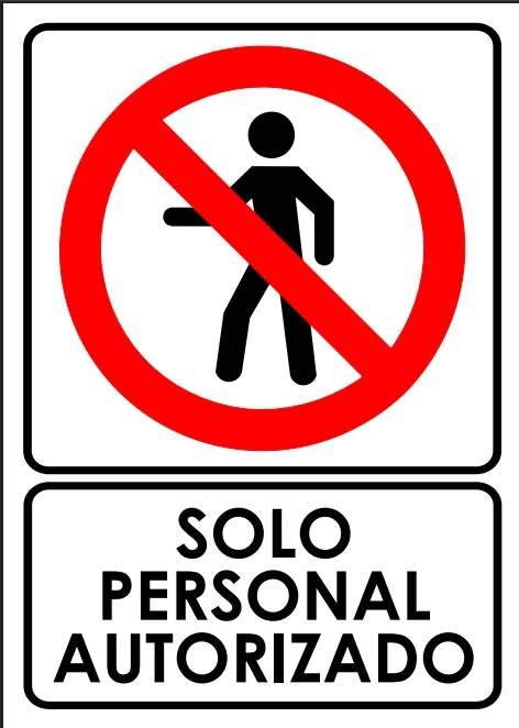 Señal restrictiva de sólo personal autorizado